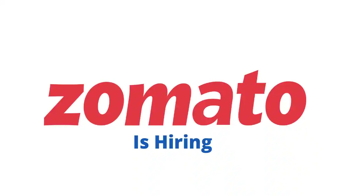 Zomato Off Campus Hiring For Customer Support| Apply Now
