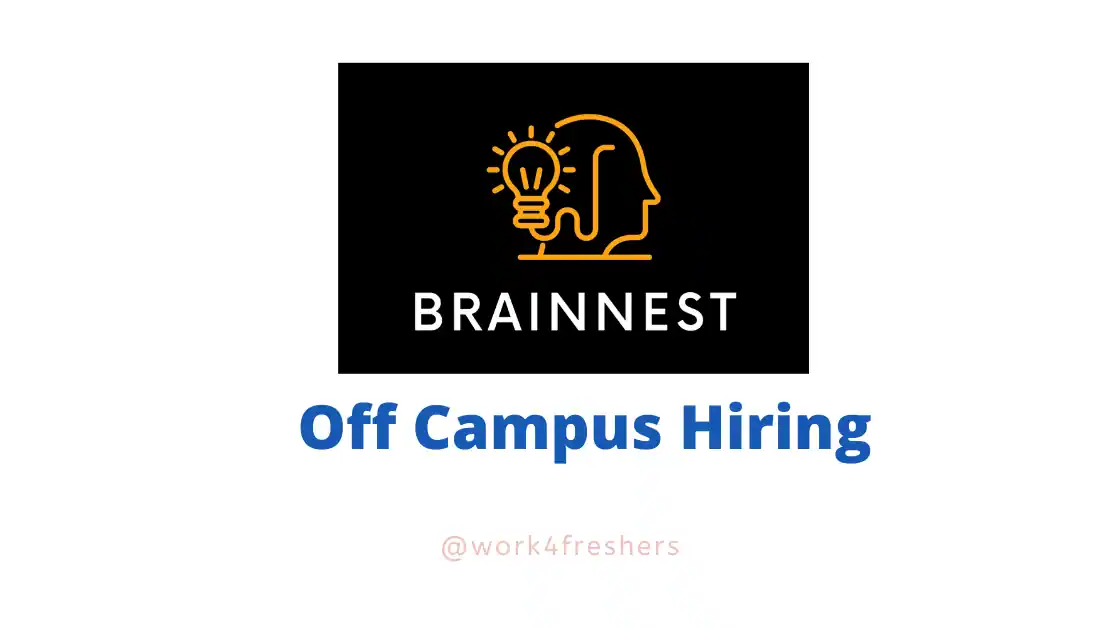 Brainnest Off Campus Drive | Fresher | Direct Link
