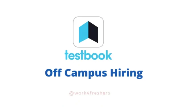 Testbook Off Campus Drive 2023 | Fresher | Apply Now