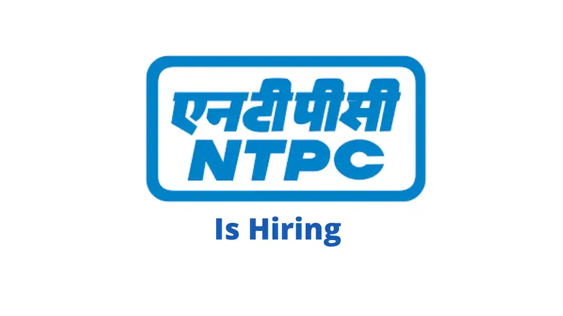 NTPC Recruitment 2022 for Engineering Executive Trainees |Apply Now