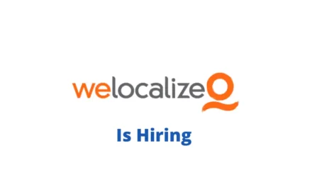 Welocalize Recruitment |Ads Quality Rater |Apply Now