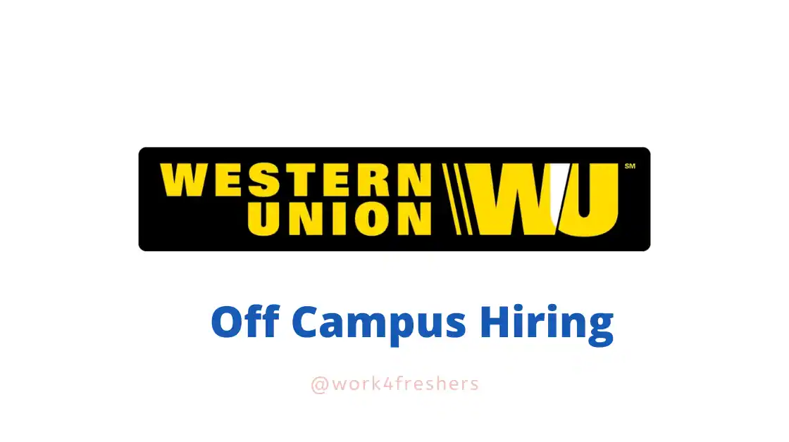 Western Union Off Campus 2023 | Trainee Associate | Apply Now!!