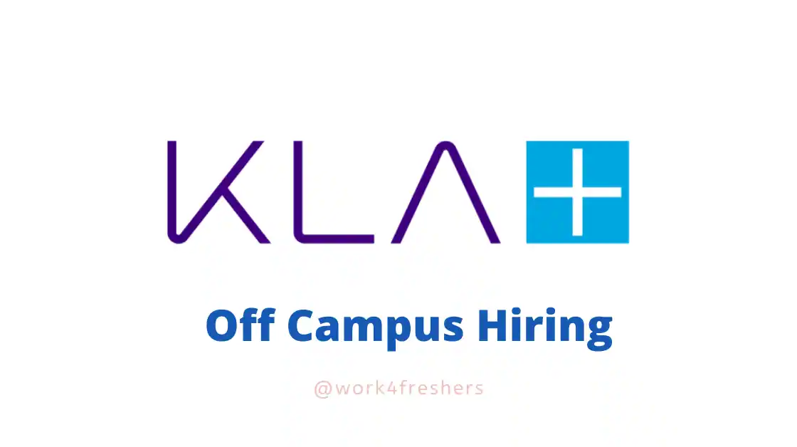 KLA Off Campus Hiring For Associate Software Engineer | Chennai