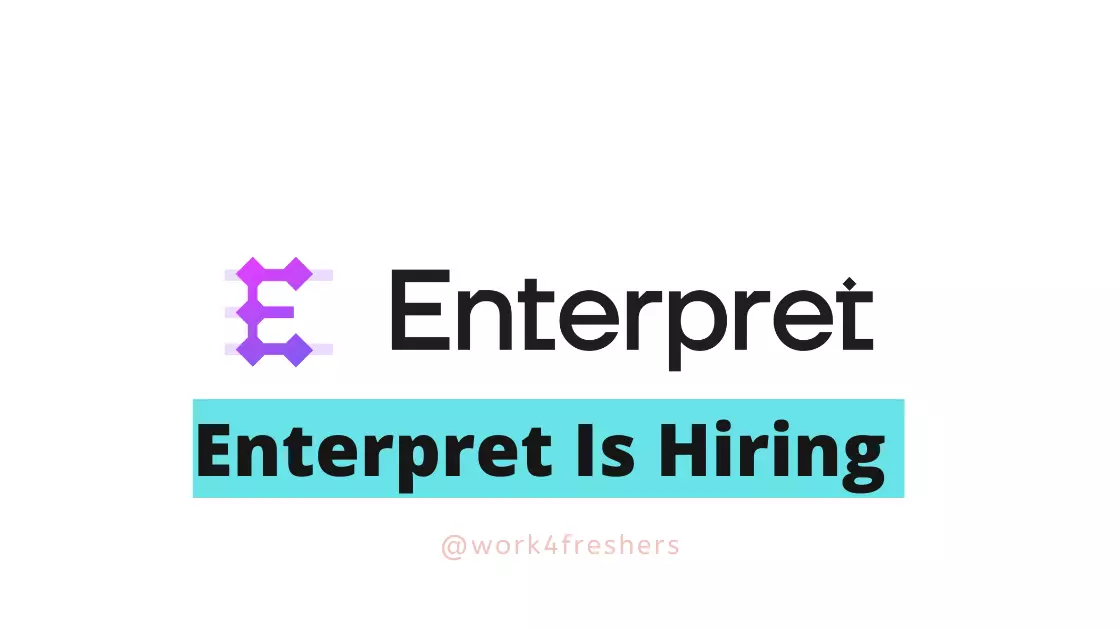 Enterpret Recruitment |Work From Home |Apply Now!!