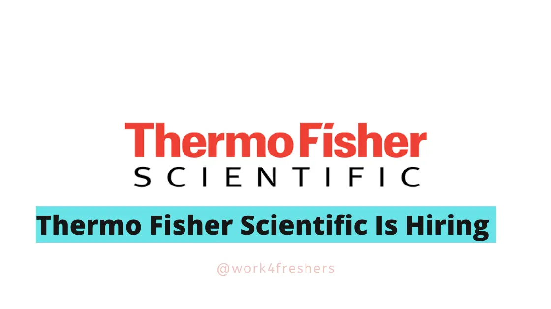 Thermo Fisher Scientific hiring Interns |Apply Now!