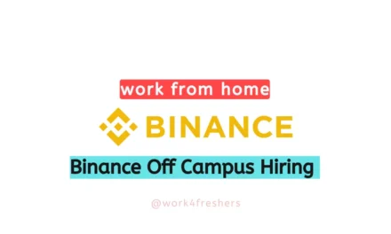 Binance Off Campus Drive 2023 |Office Administrators |Work From Home |Apply Now