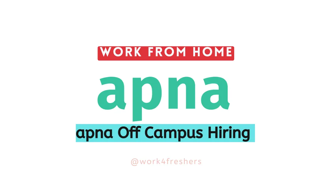 Apna Off Campus Drive 2023 for the Intern | Apply Now!