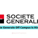 Societe Generale Off Campus Hiring Fresher For Analyst | Chennai