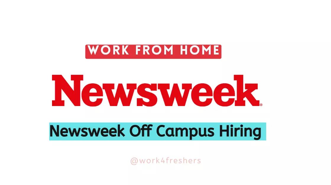 Newsweek Off Campus Hiring For Video Editor |Work From Home |Apply Now!