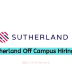 Sutherland Off Campus 2024 Hiring Work From Home | Apply Now!!