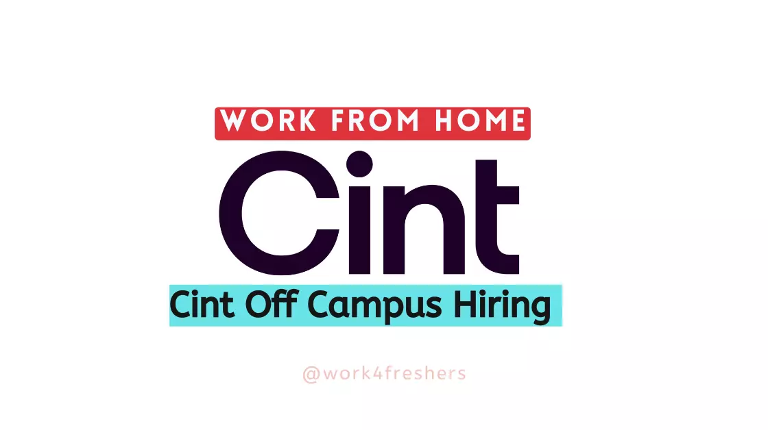 Work From Home Job |Cint Off Campus Drive 2023 |Apply Now!!