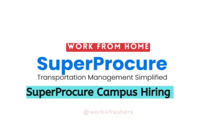 SuperProcure Off Campus 2024 |Work From Home | Apply Now!