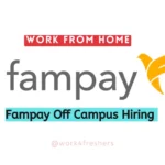 FamPay Off Campus 2023 |Work From Home |Apply Now!