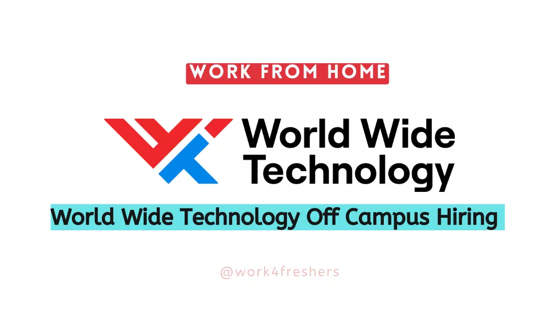 World Wide Technology Hiring Work From Home Job |Apply Now!