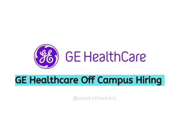 GE Healthcare Recruitment 2024 | Internship | Apply Now!