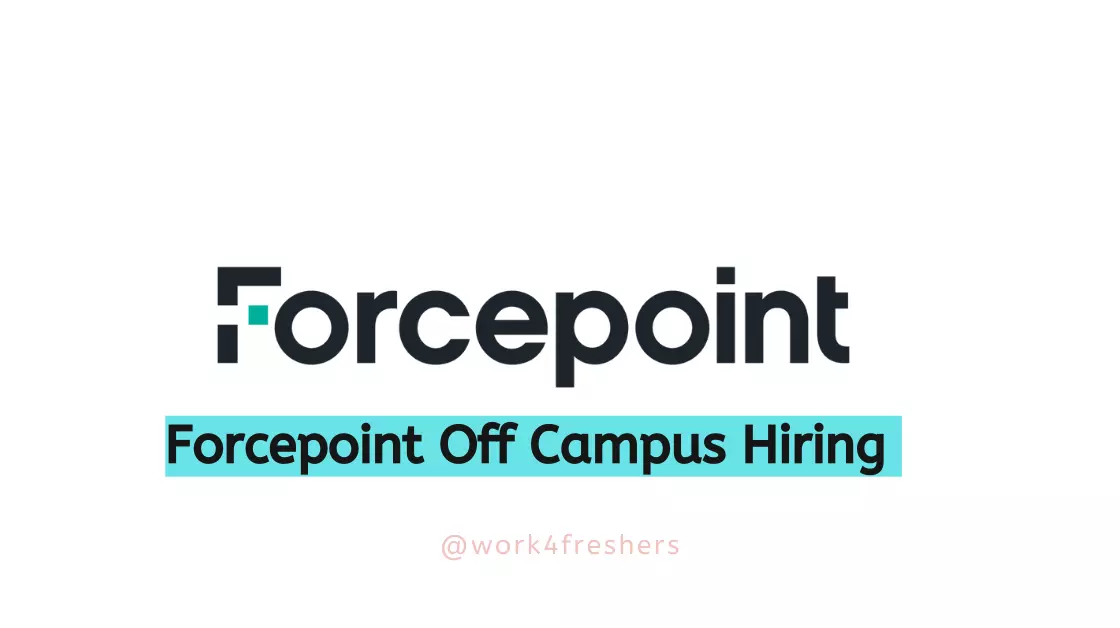 Forcepoint Off Campus Hiring Fresher For Technical Support Engineer