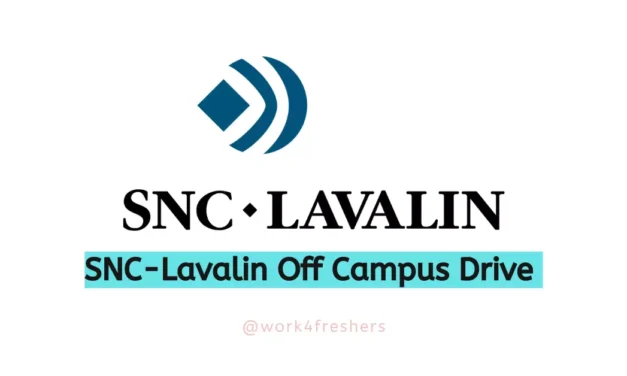 SNC Lavalin Off Campus 2023 |Graduate Engineer |Apply Now!