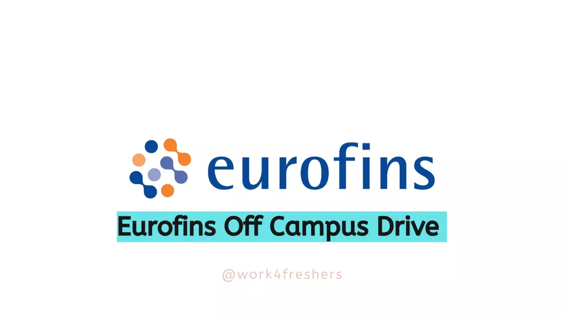 Eurofins Scientific Looking For Test Engineer |Bangalore |Apply Now!