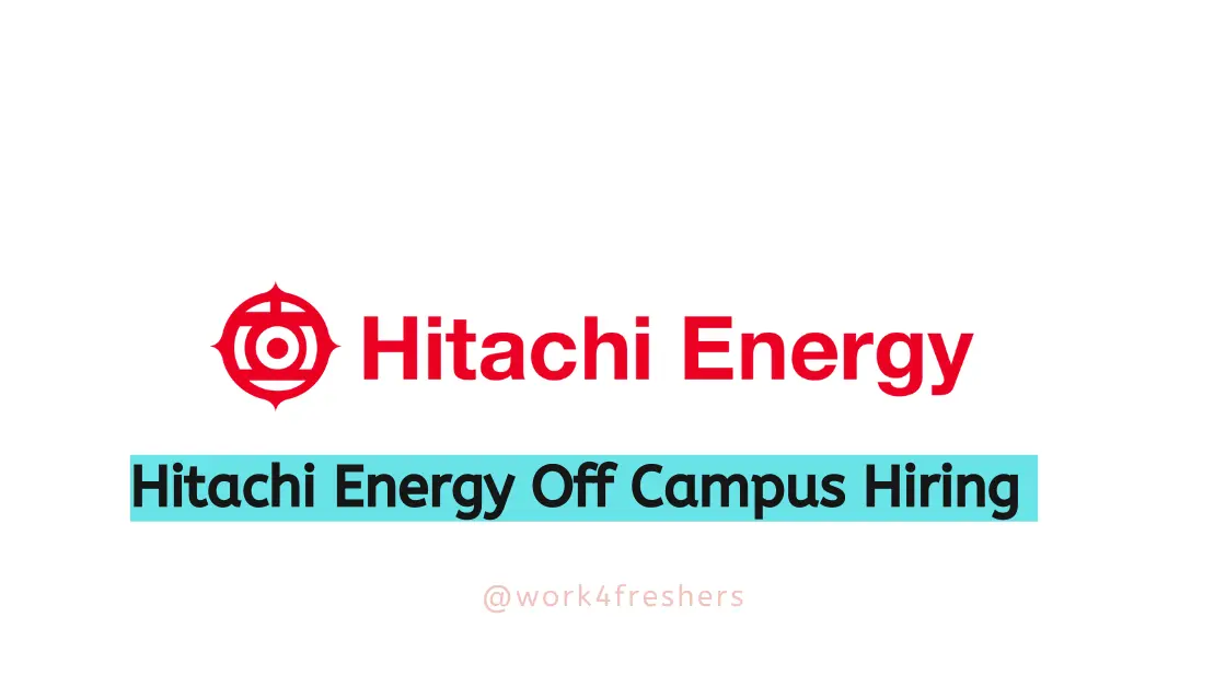 Hitachi Energy Off Campus hiring R&D Engineer |Apply Now!
