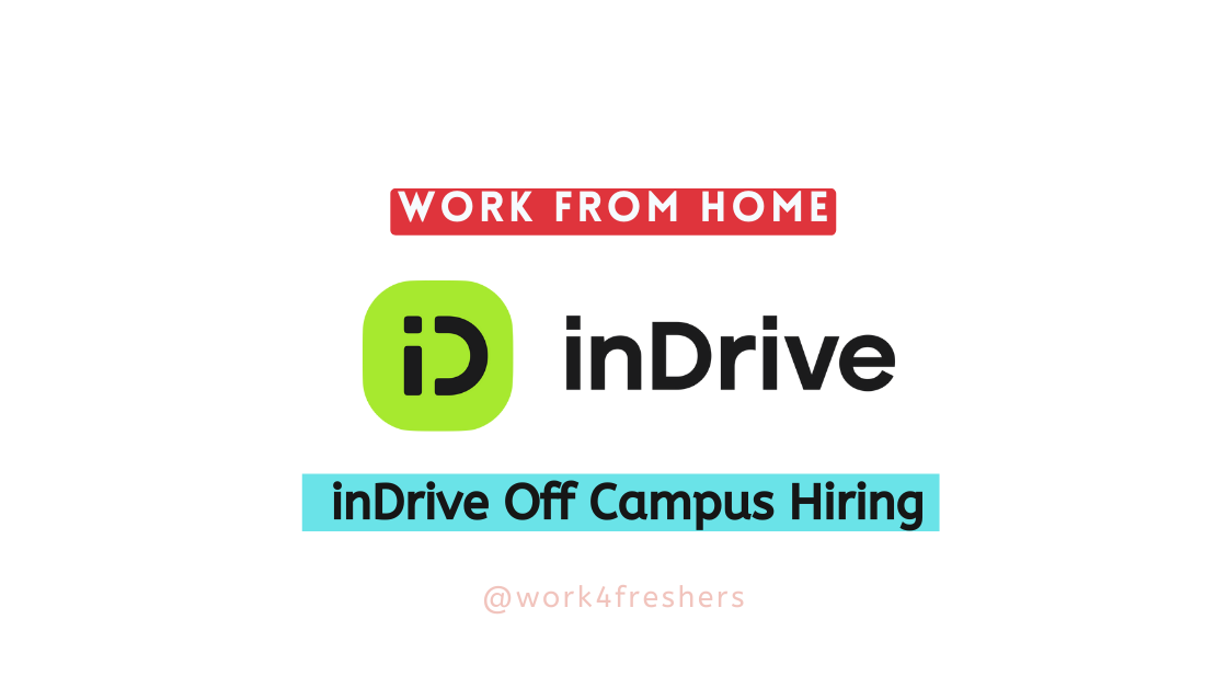 inDrive Off Campus 2024 | Work From Home Job | Apply Now!