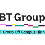BT Group Off Campus 2024 Hiring For Associate Engineer | Apply Now!