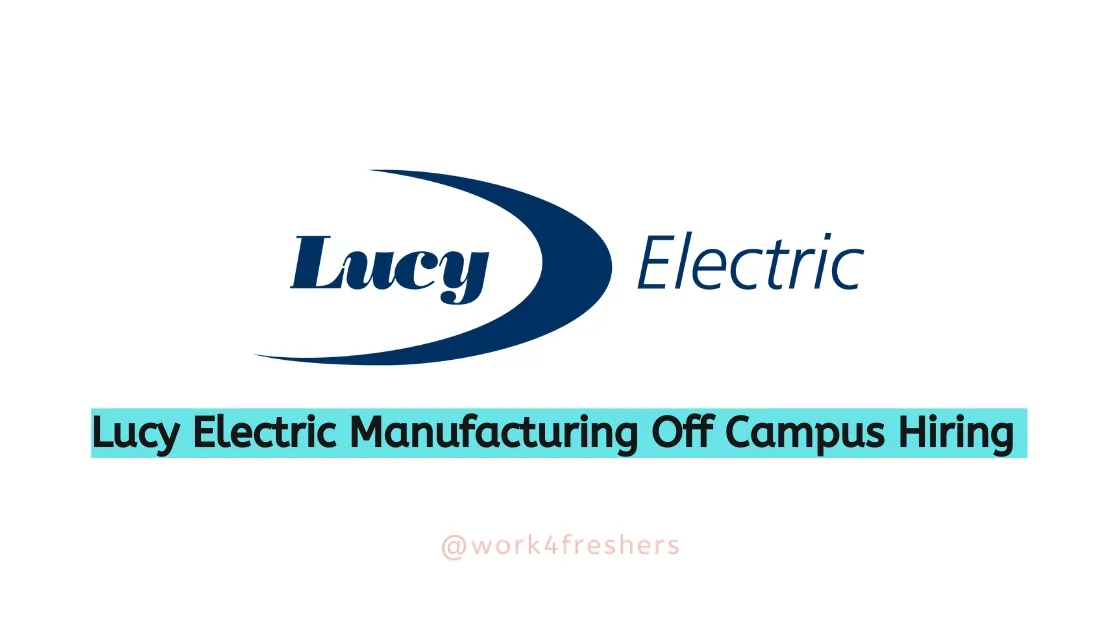 Lucy Electric Manufacturing Hiring For Diploma Engineer Trainee | Apply Now!