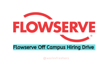 Flowserve Off Campus 2024 For Junior Engineer | Apply Now!
