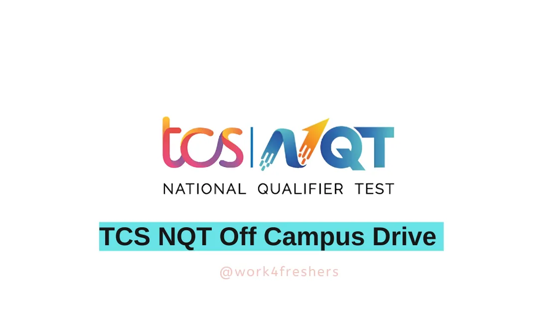 TCS Free NQT 2024 Off Campus Hiring | Apply Now!