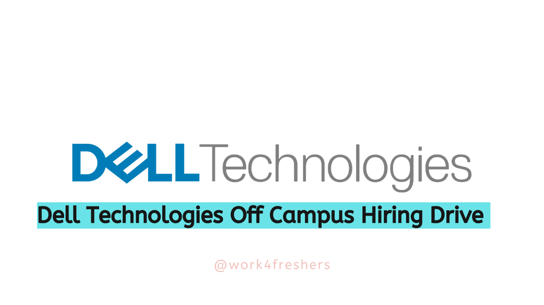 Dell Technologies Off Campus Drive 2024 | Machine Learning Engineer | Full Time