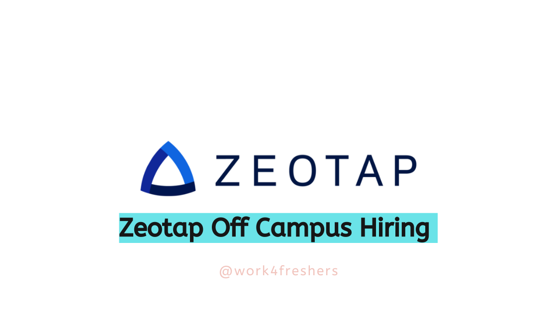 Zeotap Off Campus 2024 | Intern | Apply Now!