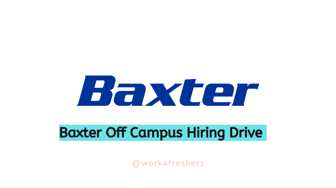 Baxter Off campus 2024 Hiring Associate | Apply Now!