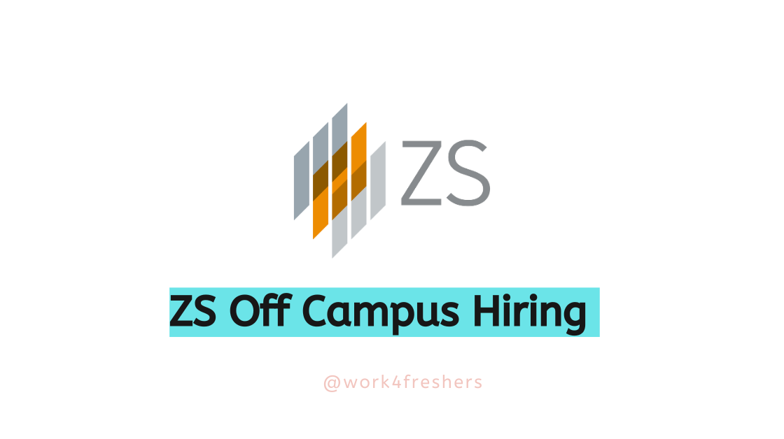 ZS Off Campus 2024 Hiring | Associate | Apply Now!