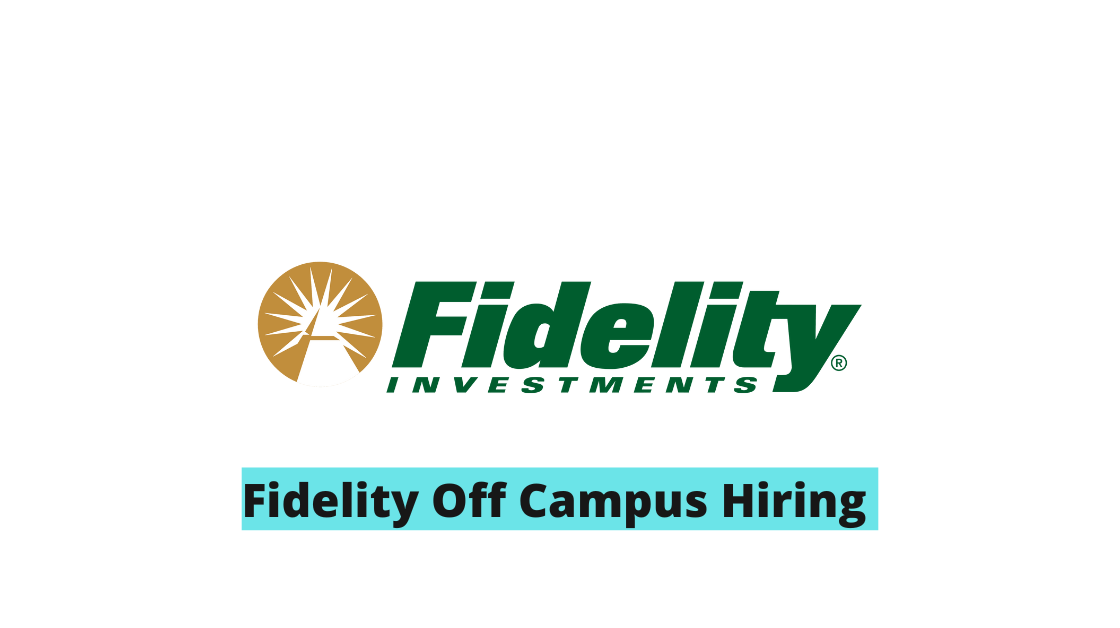 Fidelity Off Campus Hiring Graduate Apprentice | Apply Now!