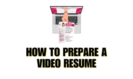 How to Prepare a Video Resume