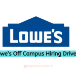 Lowe’s Off Campus Hiring Associate | Apply Now!