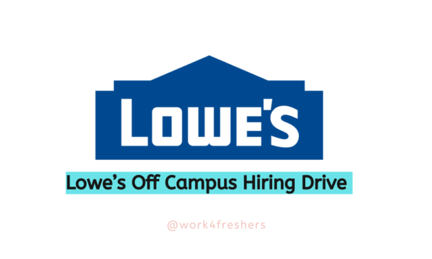 Lowe’s Off Campus Hiring Associate | Apply Now!