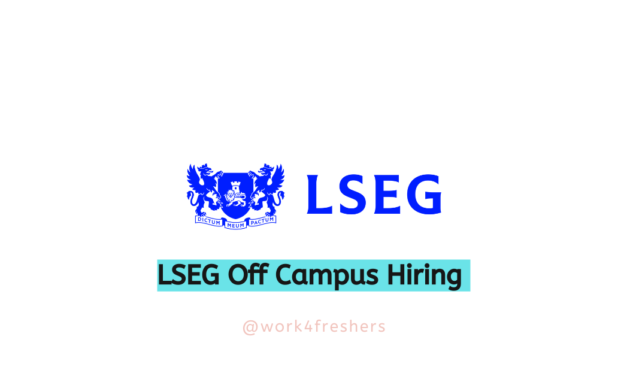 LSEG Off Campus 2025 Hiring Associate Content Analyst | Apply Now!