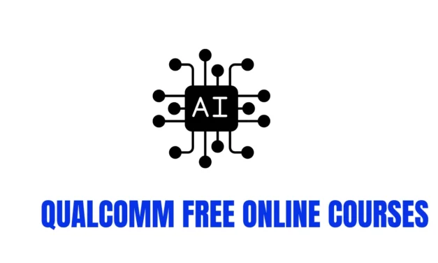 Learn AI & Machine Learning for Free with Qualcomm | Incredible Free Course Opportunity