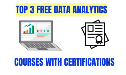 Top 3 Free Data Analytics Certifications for Beginners in 2025