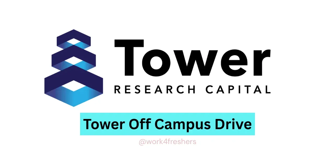 Tower Off Campus 2025 | Hiring Software Engineer | Apply Now