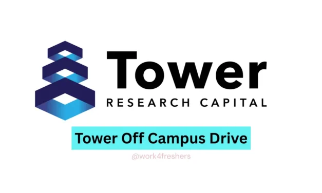 Tower Off Campus 2025 | Hiring Software Engineer | Apply Now