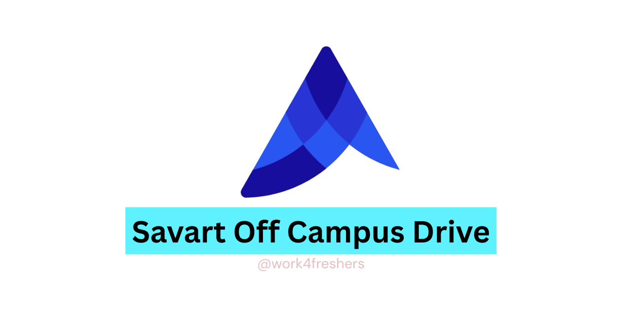 Savart Off Campus Drive | SDE Hyderabad| Apply Online