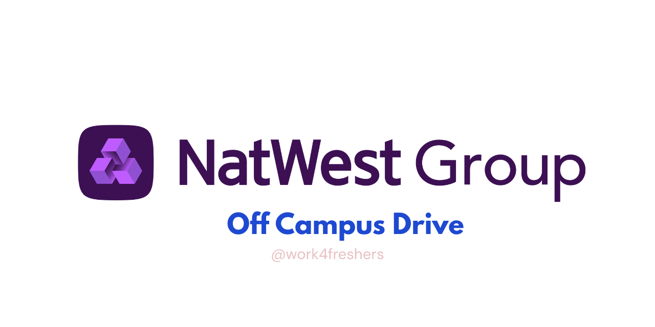 NatWest Off Campus Drive 2025 is here | Apply for Business Analyst