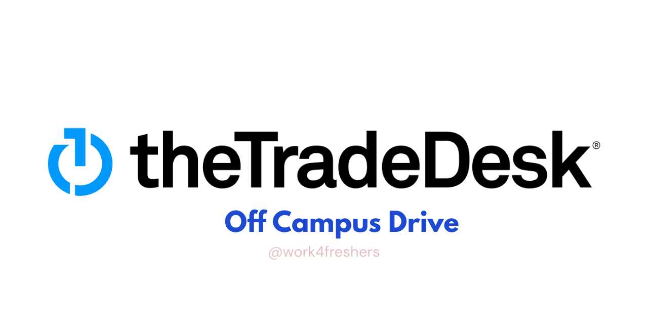The Trade Desk is hiring Off Campus 2026 Internship | Don’t Miss