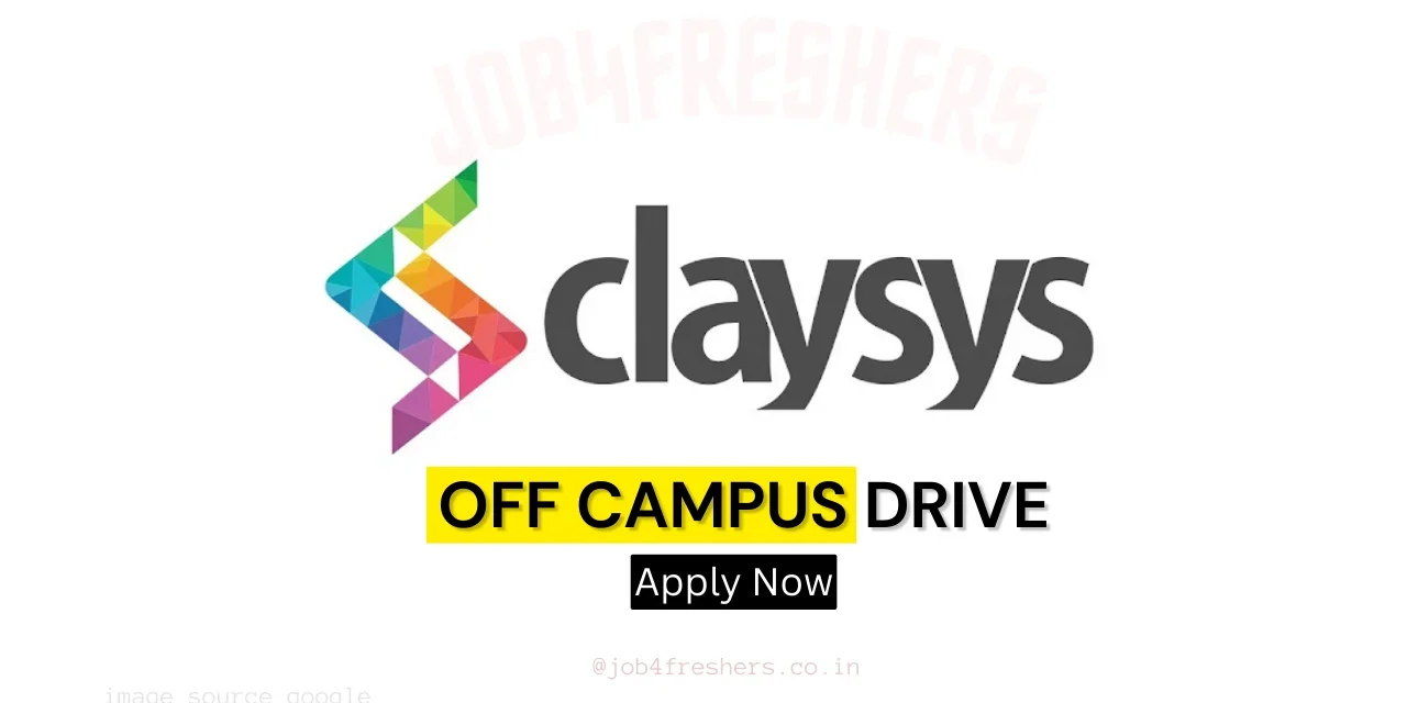 ClaySys Hiring Engineer | Off Campus Drive | Across India