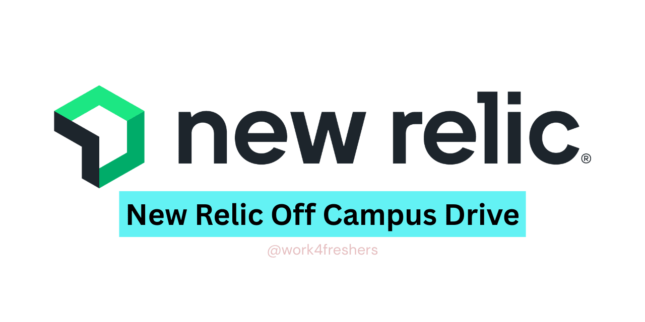 New Relic Off Campus 2025 Hiring for Software Engineer | Apply Now!