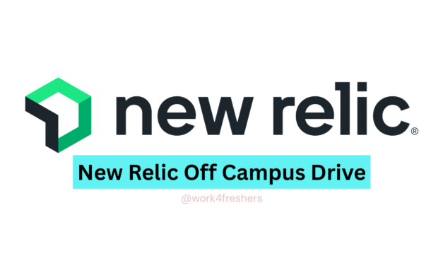 New Relic Off Campus 2025 Hiring for Software Engineer | Apply Now!