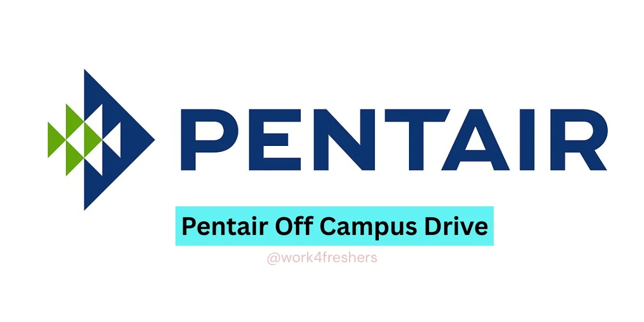 Pentair New Hiring for Trainee at Noida Office | Recruitment Drive