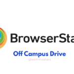BrowserStack Off Campus Drive for 2025 passouts | Exciting Opportunity
