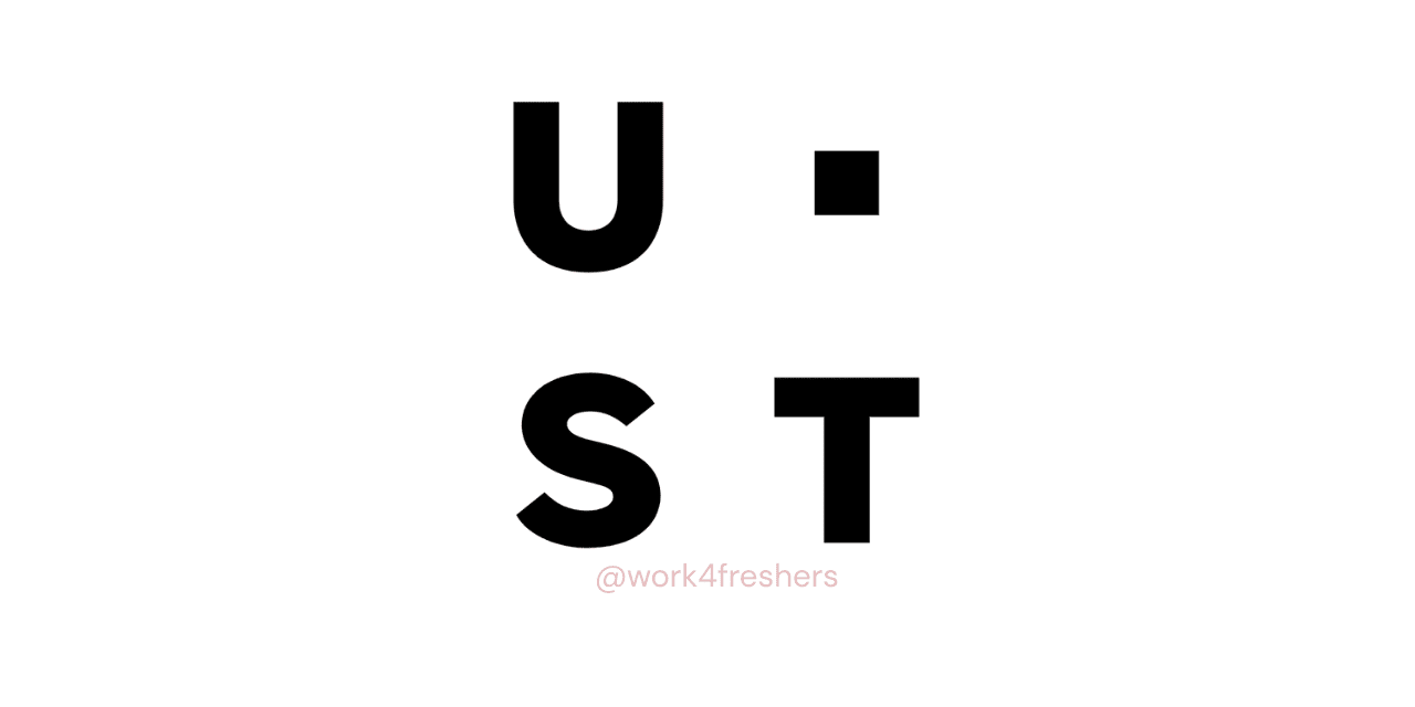UST Off Campus Hiring for Assistant | Bangalore | Apply Now